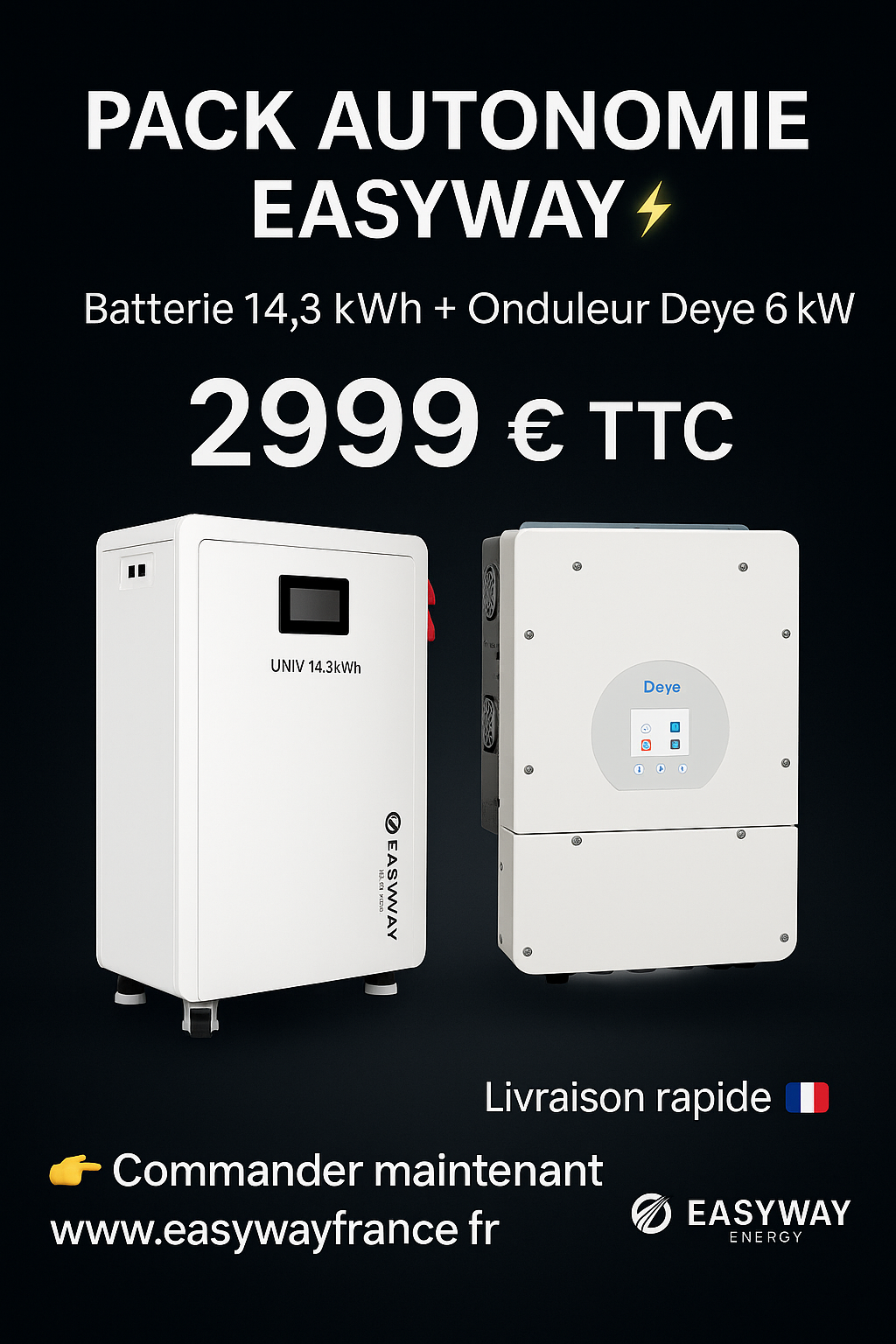 PACK AUTONOMIE EASYWAY 14,3 kWh + Onduleur Hybride 6 kW